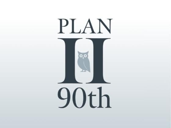 A graphic that reads "PLAN II 90th" with a small owl illustration.