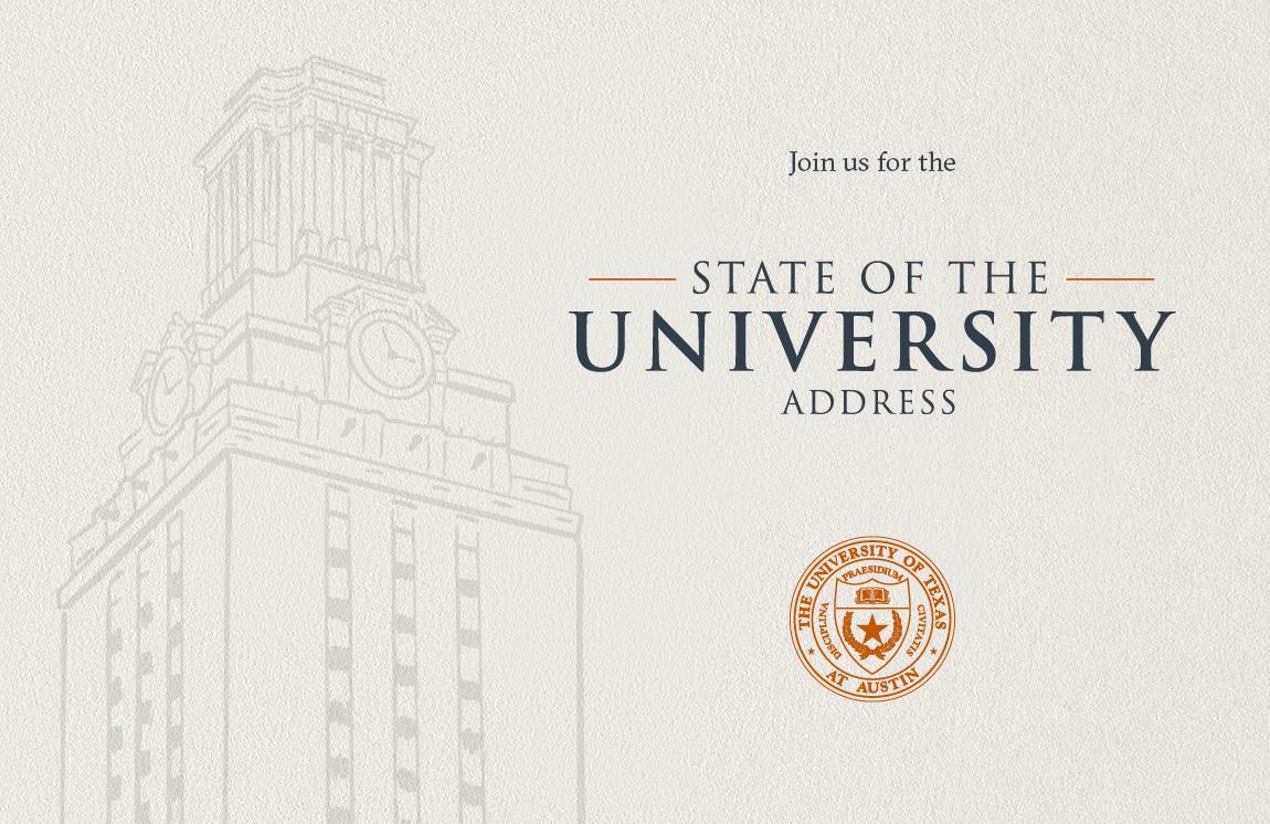 An illustration of the UT Tower, the UT seal and text that reads "Join us for the State of the University Address"